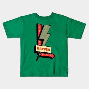 Quote with vintage billboard Kids T-Shirt